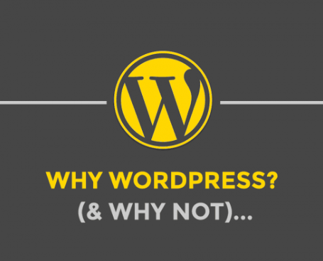 Why WordPress (& Why Not)